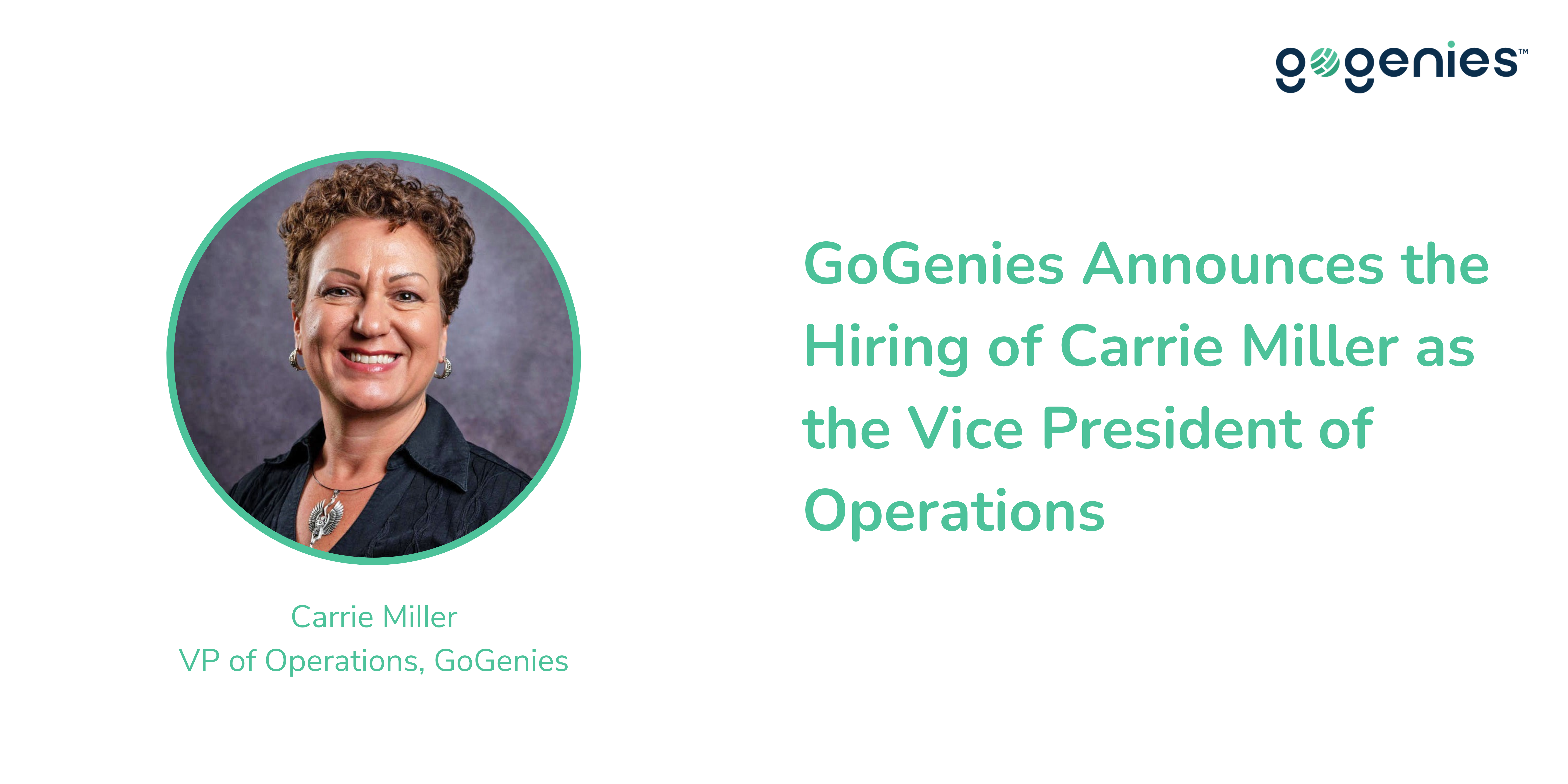GoGenies Hires Carrie Miller as VP of Operations